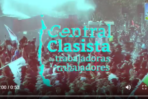 Central Clasista llama al 1 de mayo clasista y combativo. 10.30 horas Alameda con Brasil