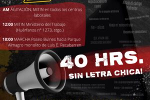 Sindicatos convocan a movilización el 16 de noviembre por "Sí a las 40 horas, pero SIN LETRA CHICA"