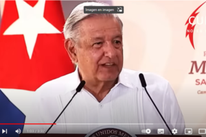 MÉXICO-CUBA:  ¡México encabezará un amplio frente internacional contra el criminal bloqueo de EE.UU.!