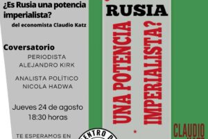 CEFB: Presentación de libro del economista Claudio Katz. 24 agosto. "¿Es rusia una potencia imperialista?"